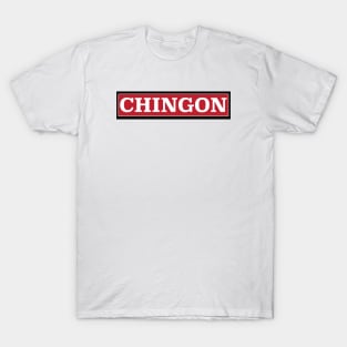 Chingon Mexican Design T-Shirt